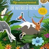 Ik ontdek: Mijn natuurstickerboek: De wereld rond 1