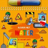 Ik kleur met water: Bouwplaats 1