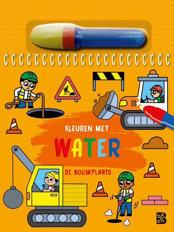 Omslag van boek: Ik kleur met water: Bouwplaats