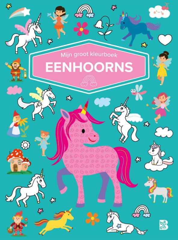 Omslag van boek: Mijn groot kleurboek Eenhoorns